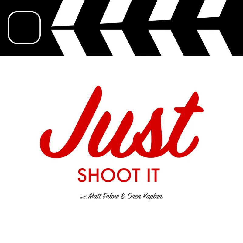 Just Shoot It: a Podcast on Directing & Filmmaking artwork