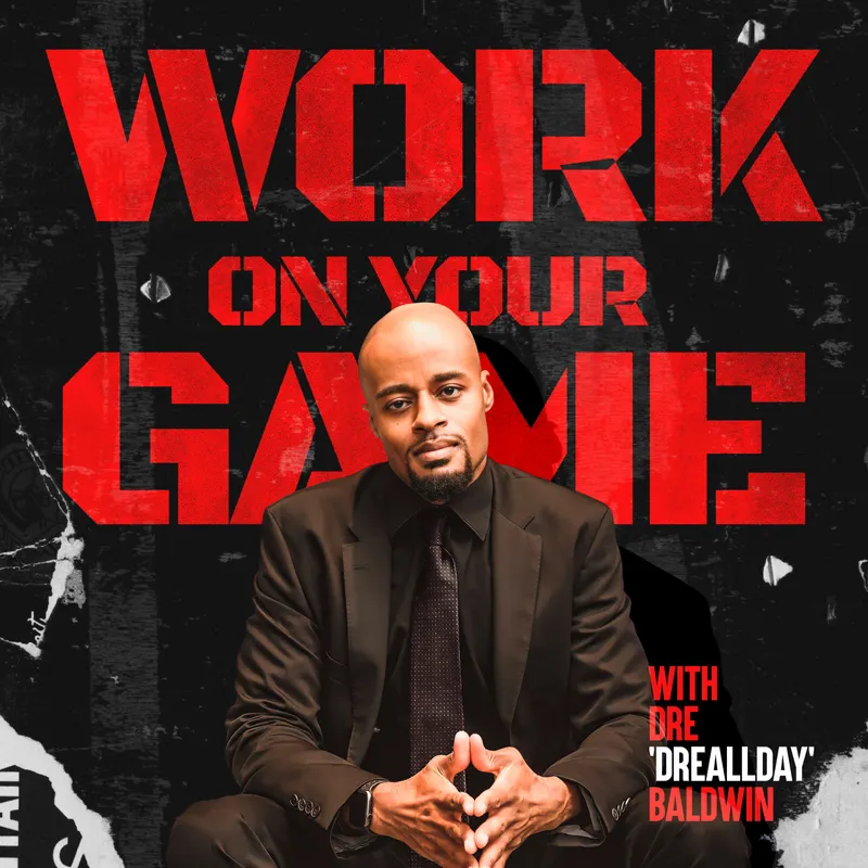Work On Your Game: Discipline, Structure, and Execution Under Pressure artwork