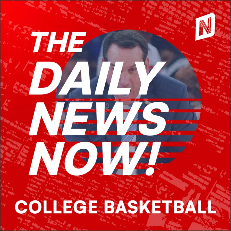 College Basketball News Today | 2 Min News | The Daily News Now! artwork