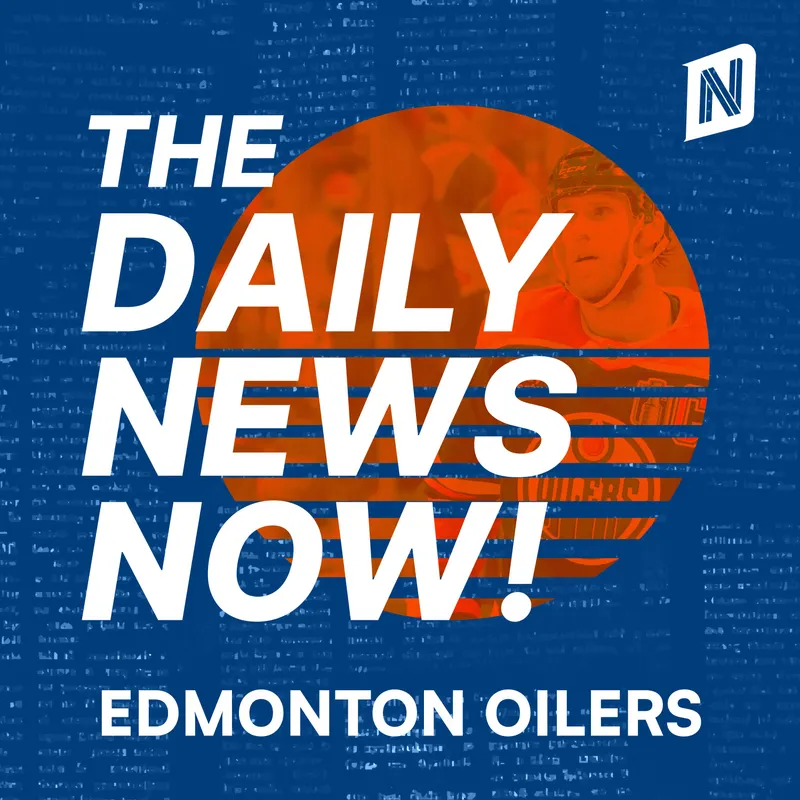 Edmonton Oilers News Today | 2 Min News | The Daily News Now! artwork