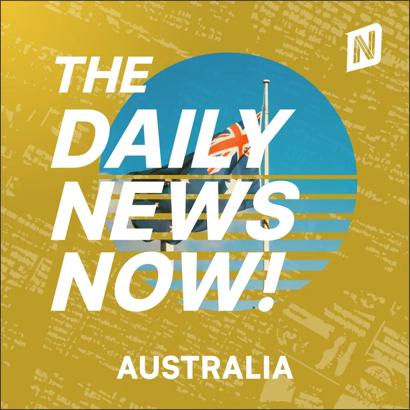 Australia News Today | 2 Min News | The Daily News Now! artwork