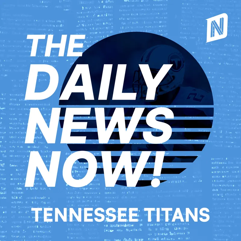 Tennessee Titans News Today | 2 Min News | The Daily News Now! artwork