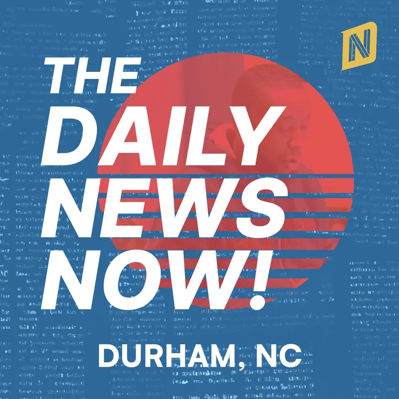 Durham News Today | 2 Min News | The Daily News Now! artwork