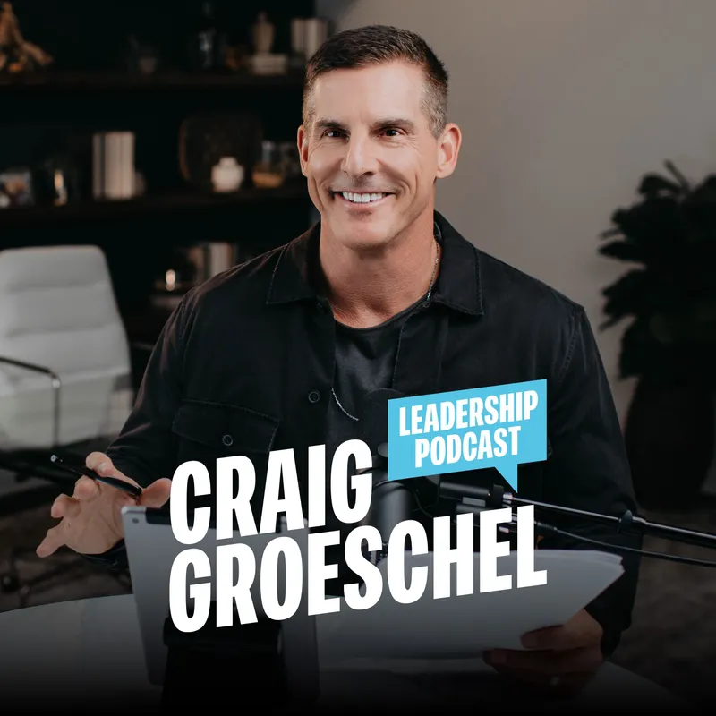 Craig Groeschel Leadership Podcast artwork