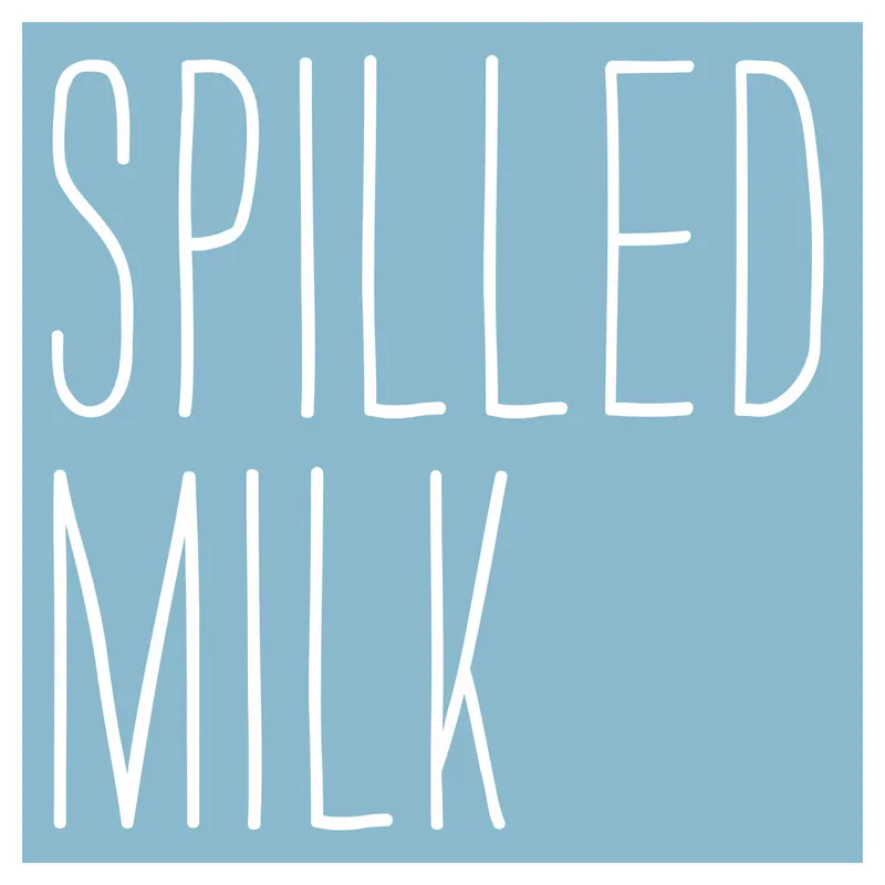 Spilled Milk artwork