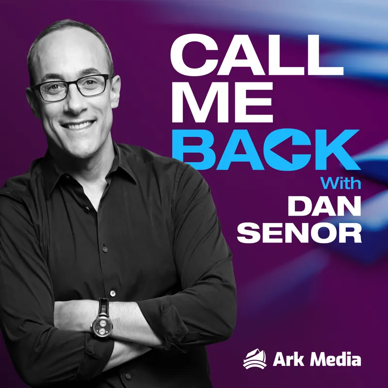 Call Me Back - with Dan Senor artwork