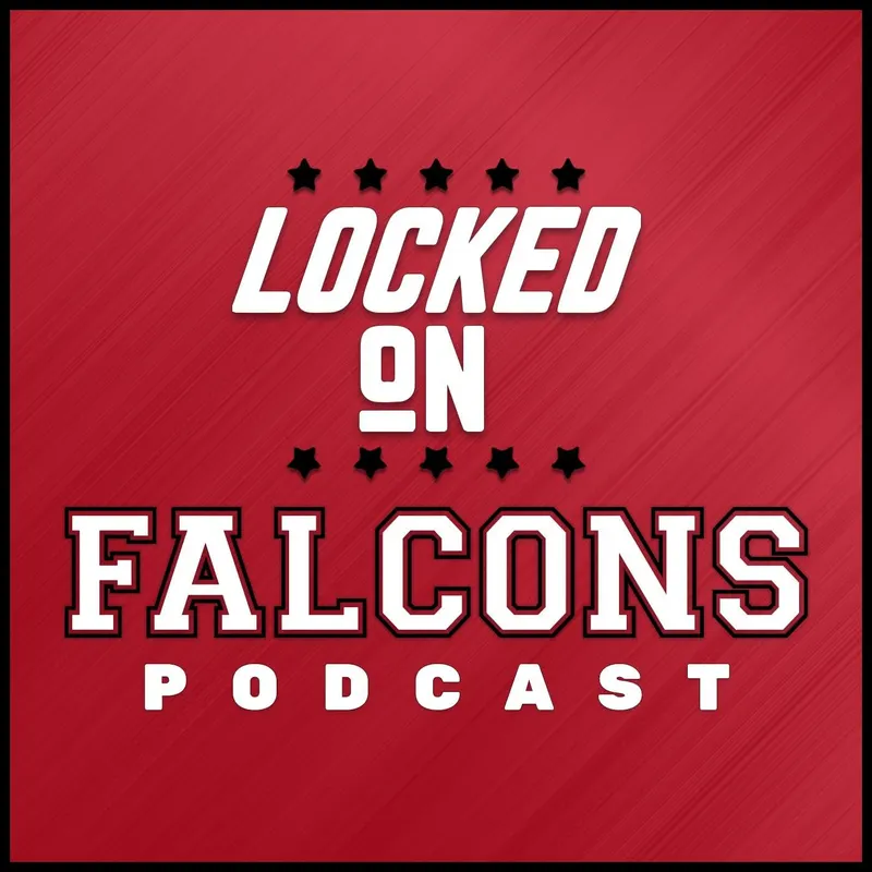 Locked On Falcons - Daily Podcast On The Atlanta Falcons artwork