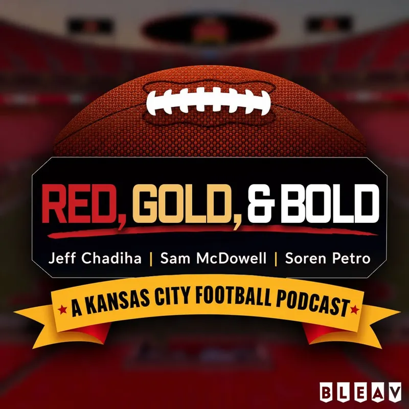 Red Gold & Bold - A KC Football Podcast artwork