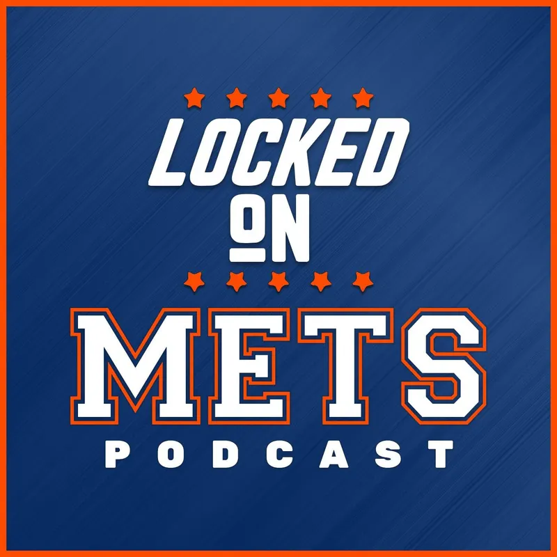 Locked On Mets - Daily Podcast On The New York Mets artwork