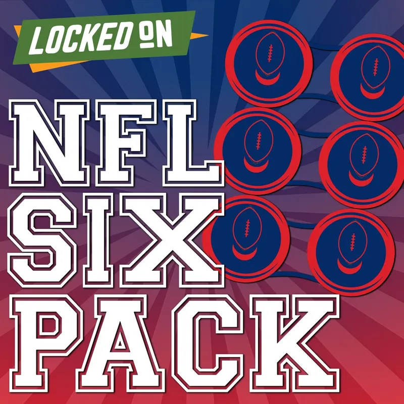 Locked On NFL Six Pack - Daily Podcast For NFL Talk artwork