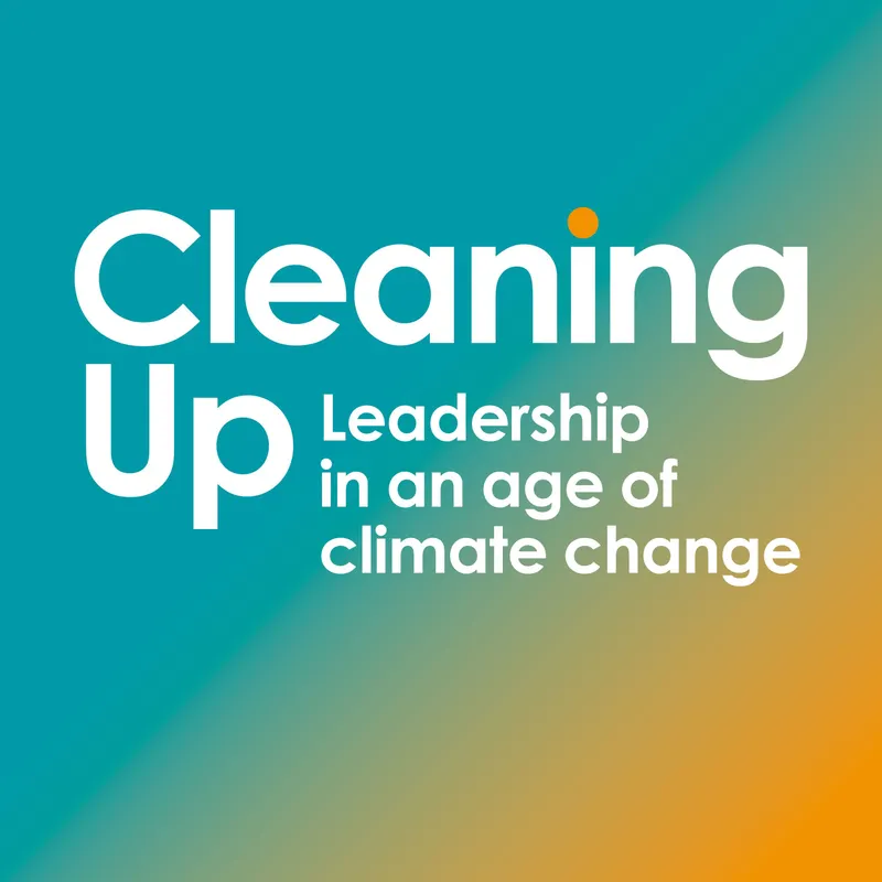 Cleaning Up: Leadership in an Age of Climate Change artwork