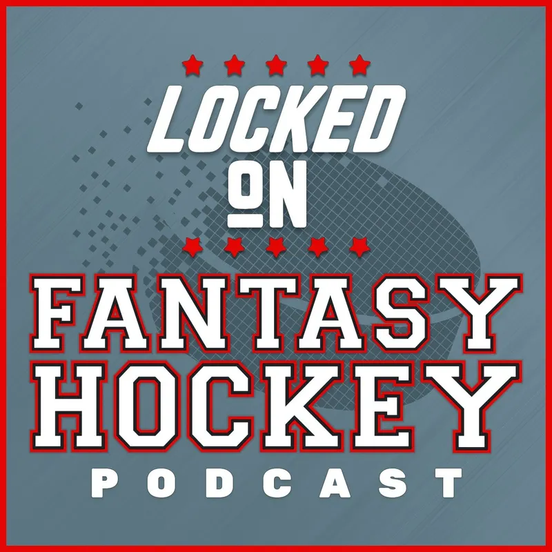 Locked On Fantasy Hockey - Daily NHL Fantasy Podcast artwork