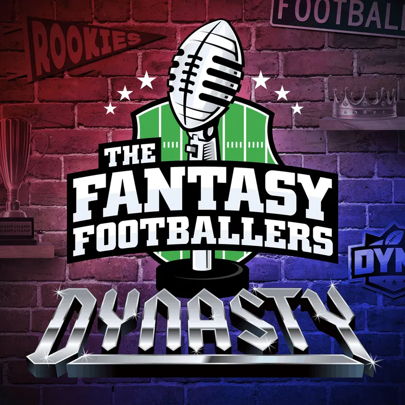 Fantasy Footballers Dynasty - Fantasy Football Podcast artwork