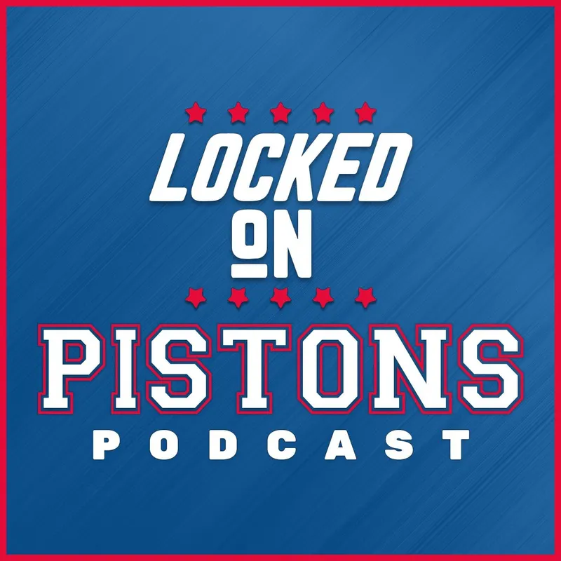 Locked On Pistons - Daily Podcast On The Detroit Pistons artwork