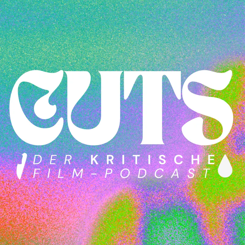 CUTS - Der kritische Film-Podcast artwork