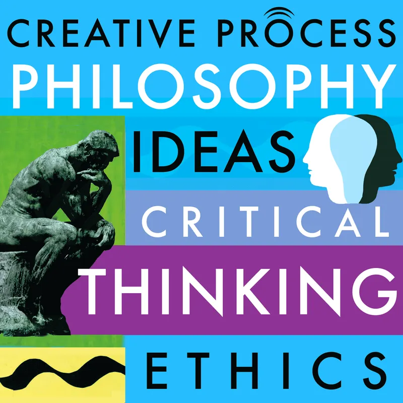 Philosophy, Ideas, Critical Thinking, Ethics & Morality: The Creative Process: Philosophers, Writers, Educators, Creative Thinkers, Spiritual Leaders, Environmentalists & Bioethicists artwork