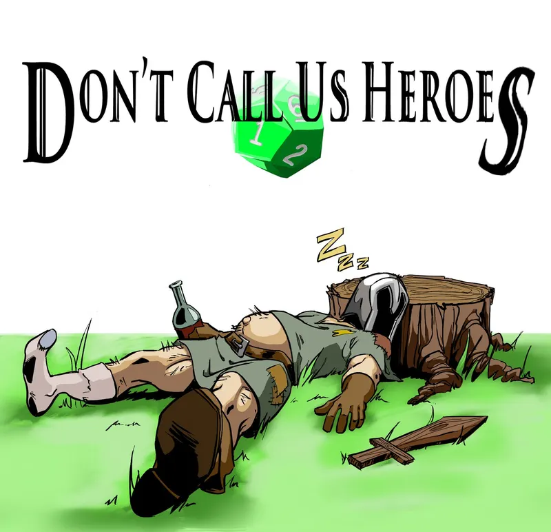 Don't Call Us Heroes: A Tabletop RPG Adventure artwork
