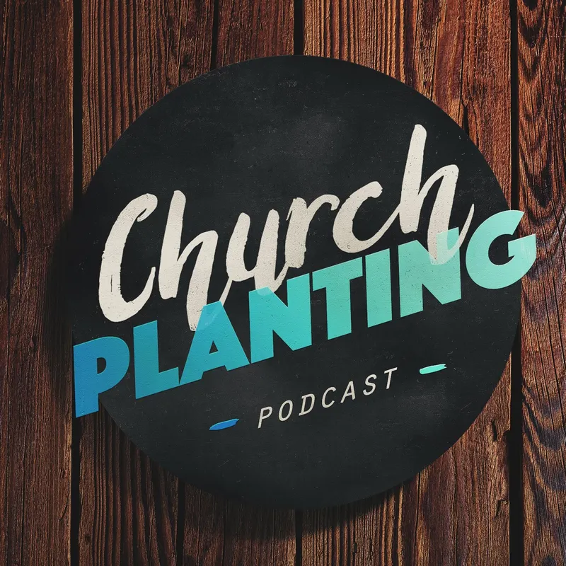 The Church Planting Podcast artwork