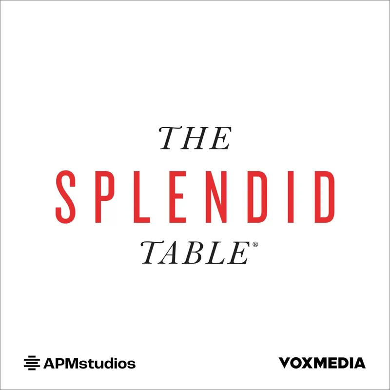 The Splendid Table: Conversations & Recipes For Curious Cooks & Eaters artwork