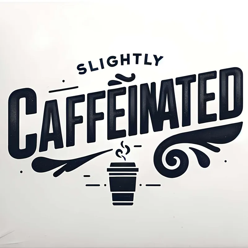 Slightly Caffeinated artwork