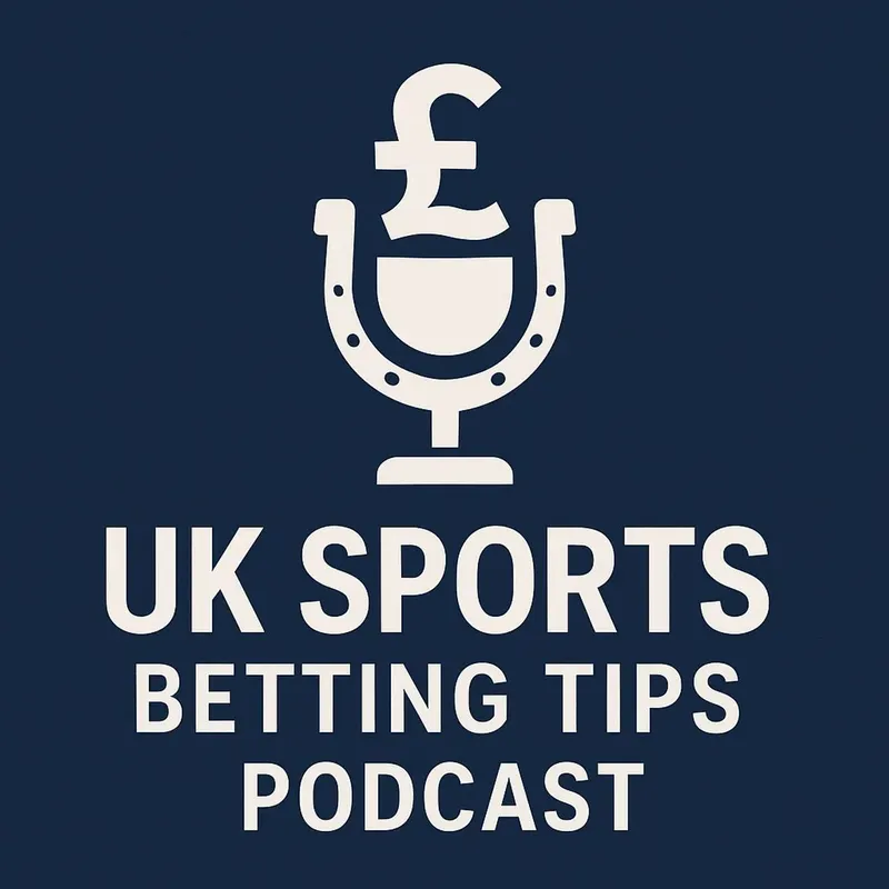 UK Sports Betting Tips Podcast artwork