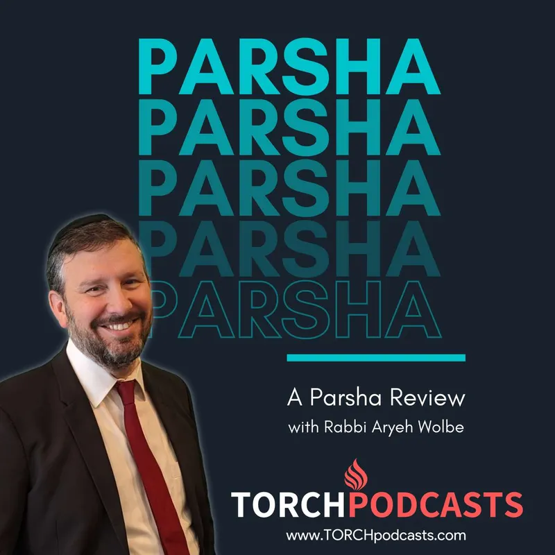 Parsha Review Podcast · Rabbi Aryeh Wolbe artwork