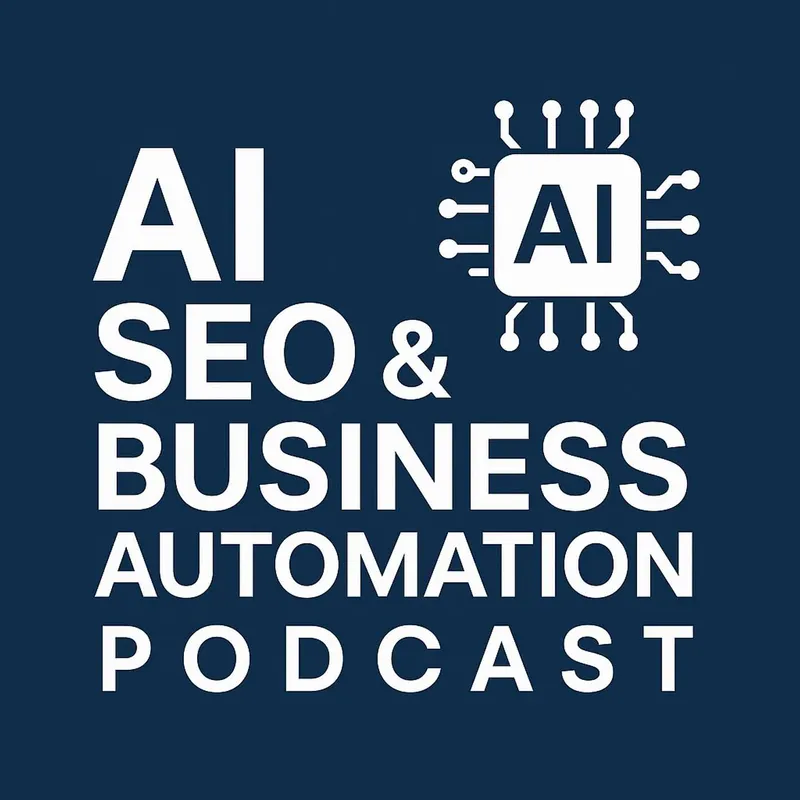 AI SEO & Business Automation Podcast artwork
