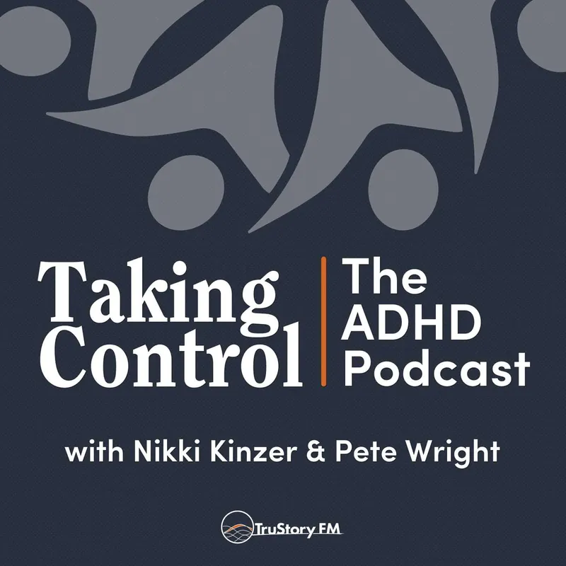 Taking Control: The ADHD Podcast artwork