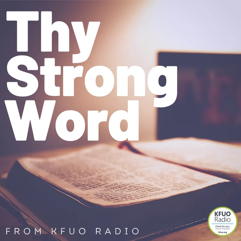 Thy Strong Word from KFUO Radio artwork