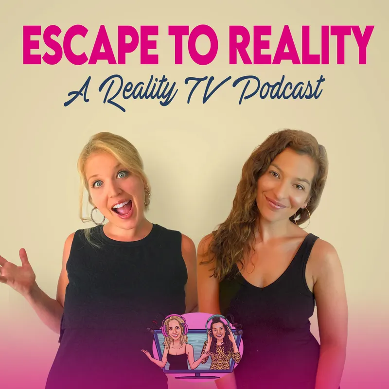 Escape to Reality: a Reality TV Podcast artwork