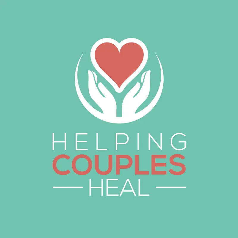 Helping Couples Heal Podcast artwork