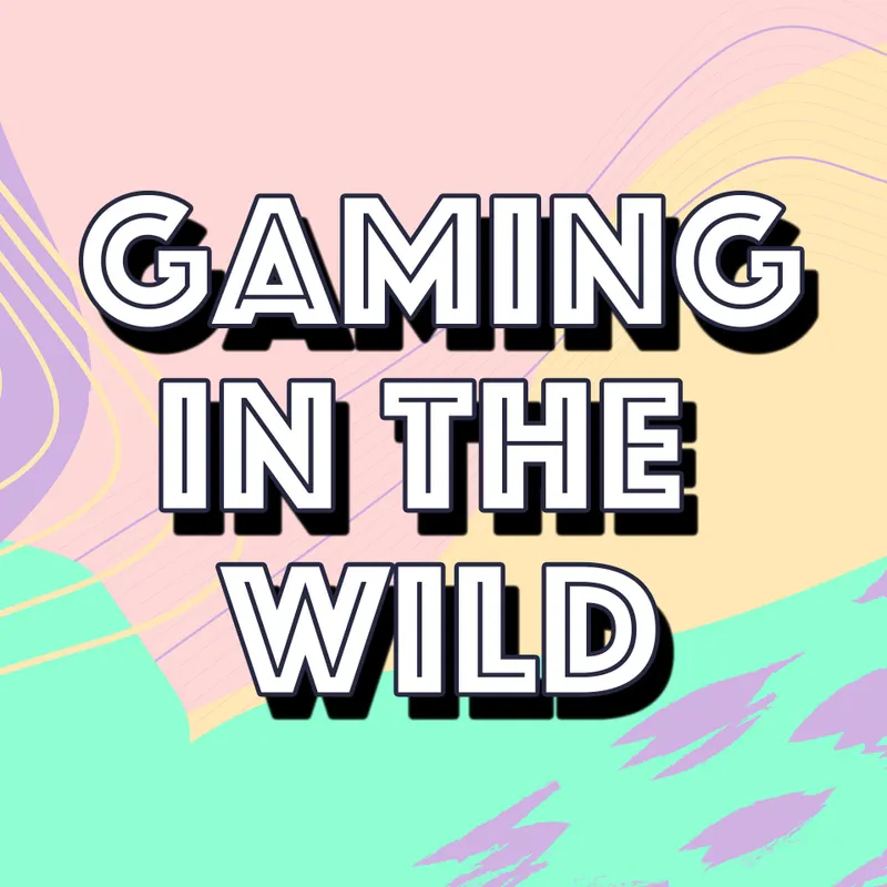 Gaming In The Wild - Video Game Reviews artwork