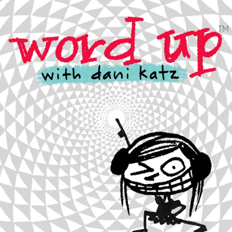 WORD UP with Dani Katz artwork