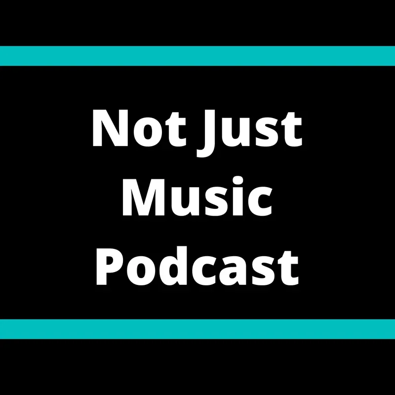 Not Just Music Podcast artwork