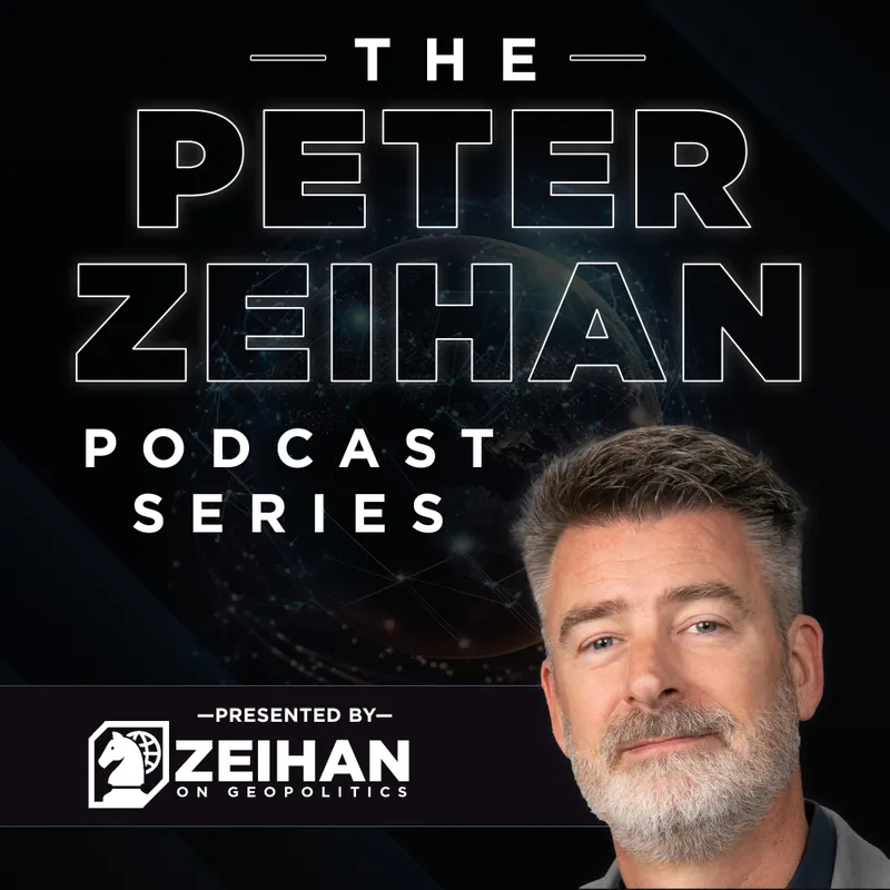The Peter Zeihan Podcast Series artwork