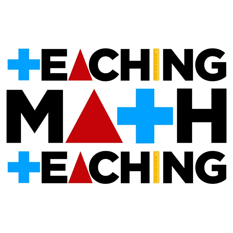 Teaching Math Teaching Podcast artwork