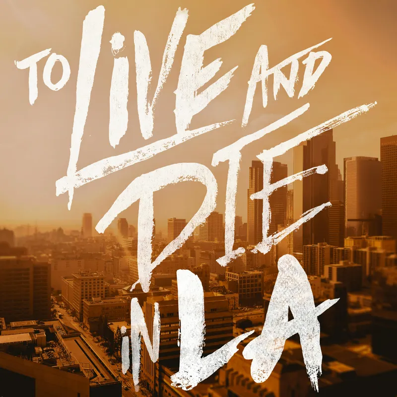 To Live and Die in LA artwork