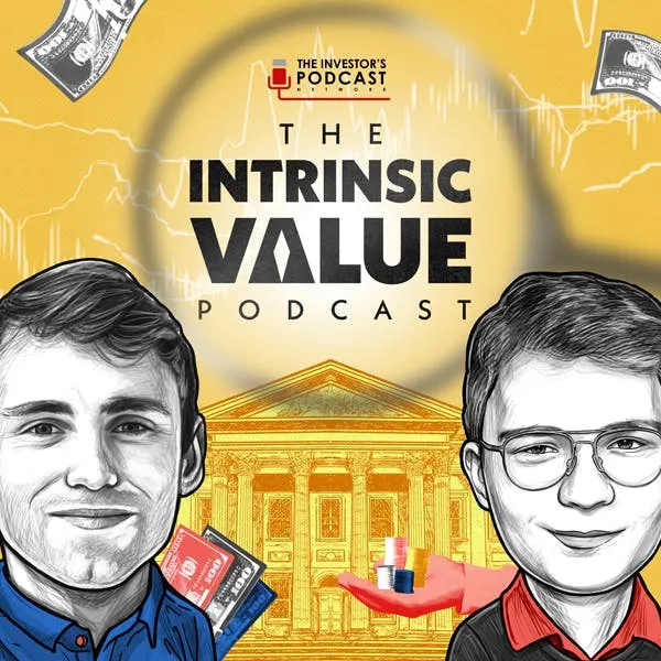 The Intrinsic Value Podcast - The Investor’s Podcast Network artwork