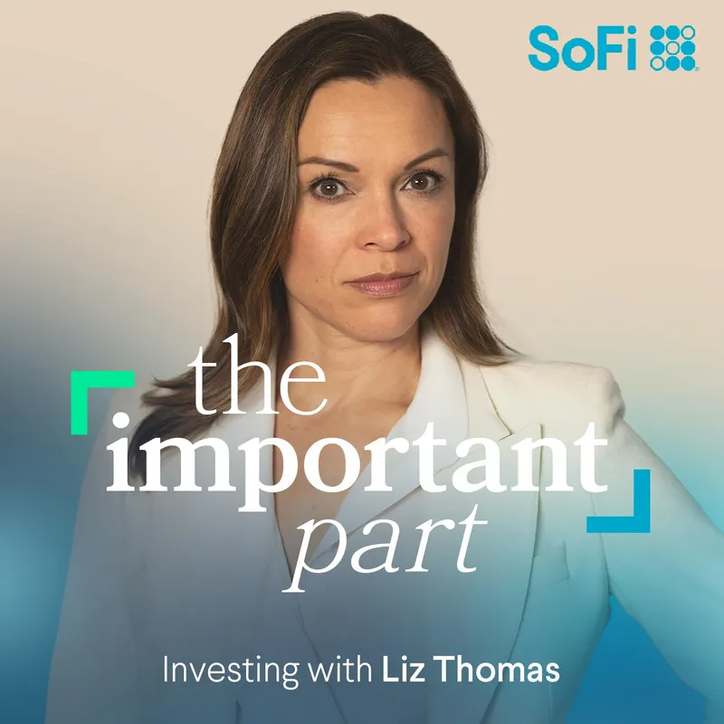 The Important Part: Investing with Liz Thomas artwork