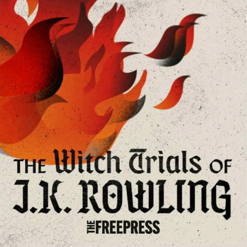 The Witch Trials of J.K. Rowling artwork