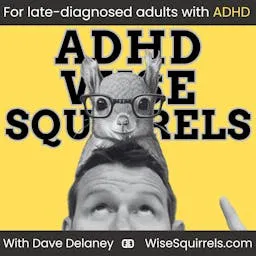 ADHD Wise Squirrels for late-diagnosed adults with ADHD. artwork