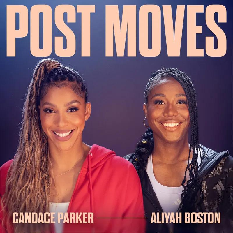 Post Moves with Candace Parker & Aliyah Boston artwork