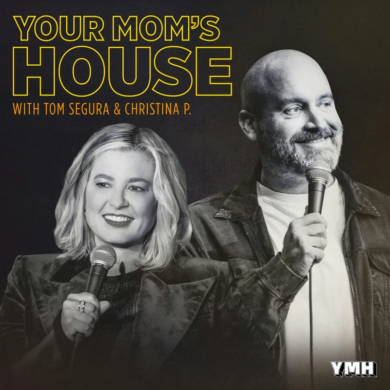 Your Mom's House with Christina P. and Tom Segura artwork