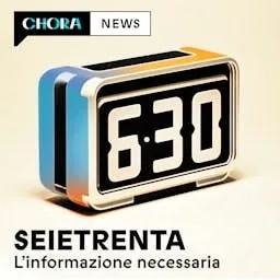 SEIETRENTA - La rassegna stampa di Chora Media artwork