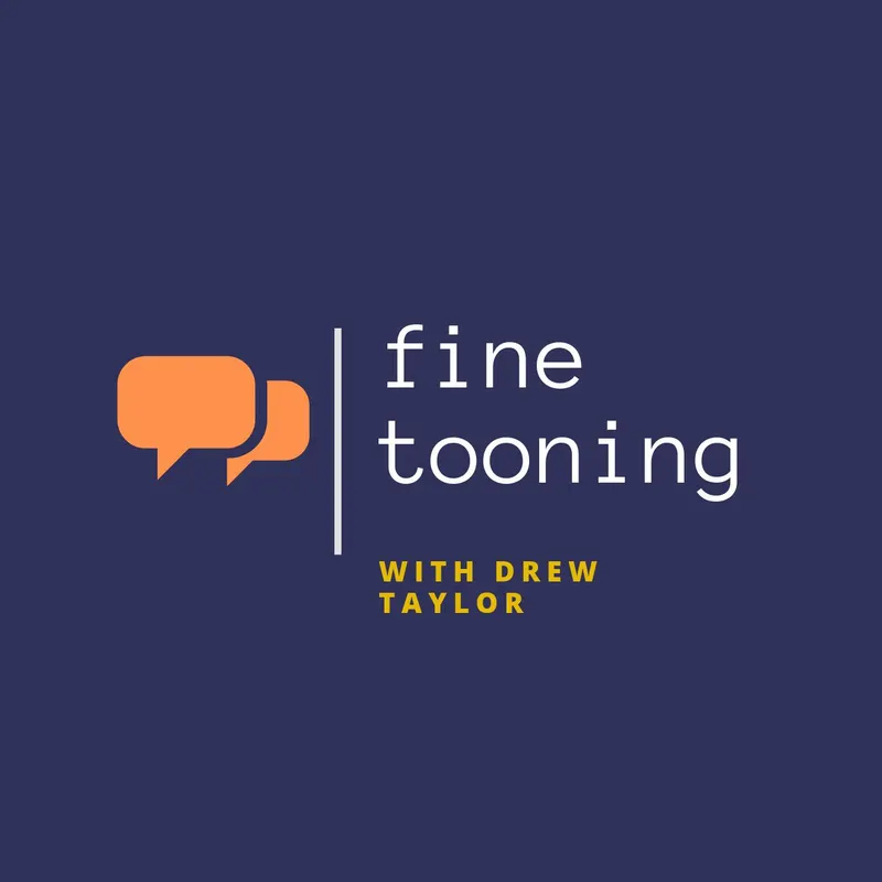 Fine Tooning with Drew Taylor artwork
