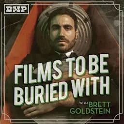 Films To Be Buried With with Brett Goldstein artwork