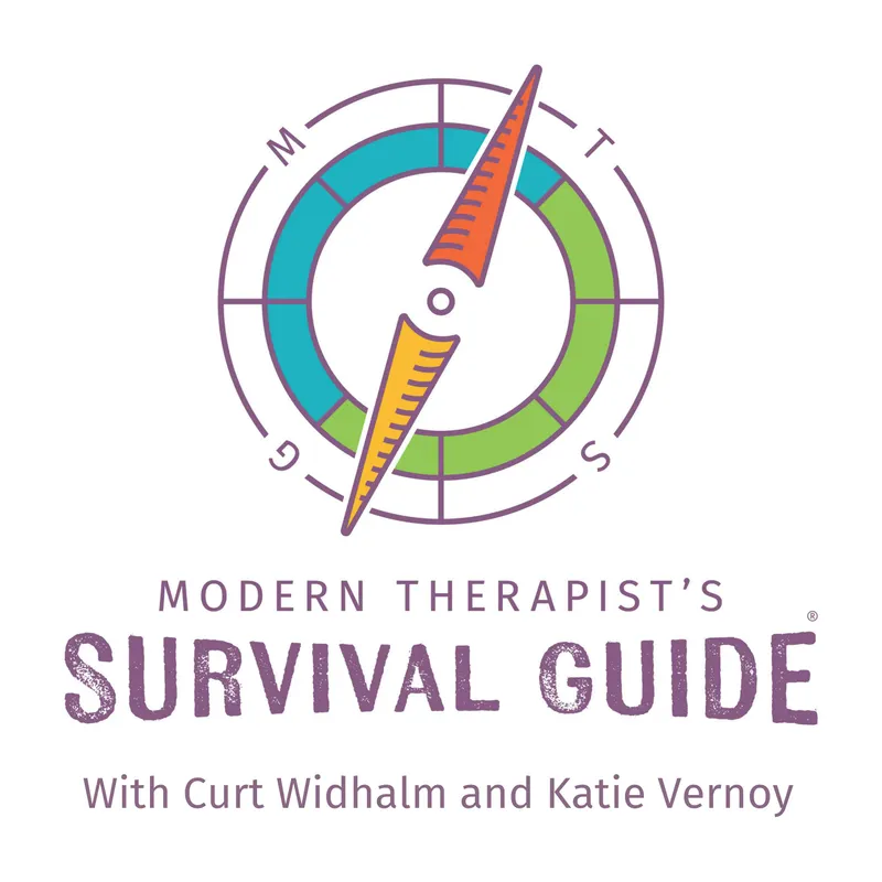 The Modern Therapist's Survival Guide with Curt Widhalm and Katie Vernoy artwork