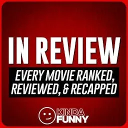 In Review – A Kinda Funny Film & TV Podcast artwork