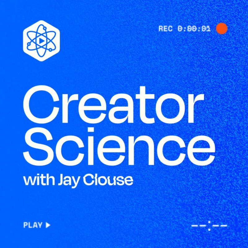 Creator Science with Jay Clouse artwork