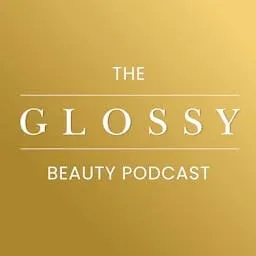 The Glossy Beauty Podcast artwork
